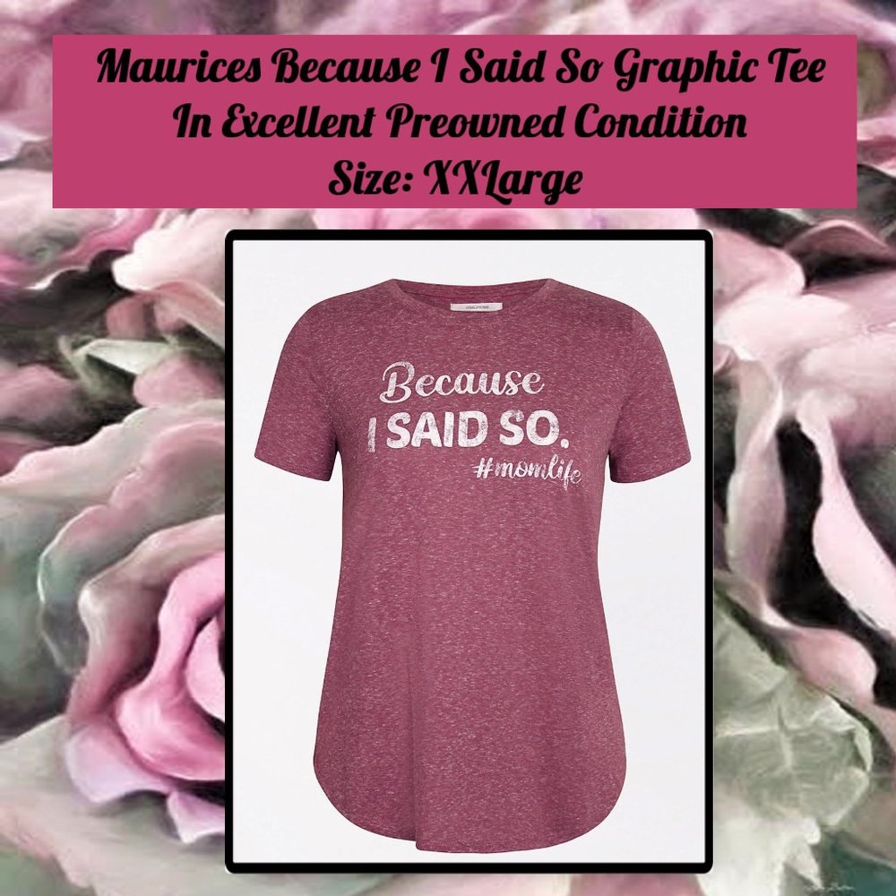 Maurices "Because I Said So" Graphic Tee XXL